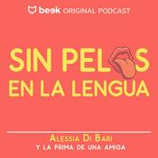 Podcast Sin pelos en la lengua por Alessia Di Bari