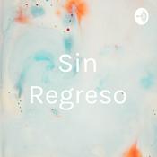 Podcast Sin Regreso