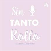 Sin Tanto Rollo