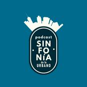 Podcast Sinfonía de lo urbano