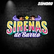 Podcast SIRENAS DE BARRIO
