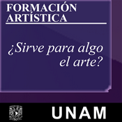 Podcast ¿Sirve para algo el arte?