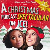 Podcast Sisqo and Tree Bird Present A Christmas Podcast Spectacular On Ice! (with Quinta Brunson and Kate Peterman)