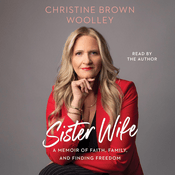 Podcast Sister Wife by Christine Brown Woolley, Book Summary, Podcast, English