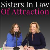 Podcast Sisters In Law of Attraction