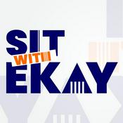Podcast Sit with Ekay