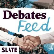 Podcast Slate Debates