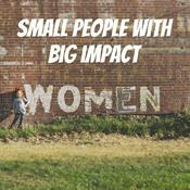 Podcast SMALL people with big impact