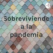 Podcast Sobreviviendo a la pandemia