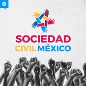 Podcast Sociedad Civil México
