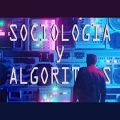 Podcast Sociología y Algoritmos