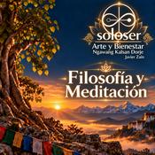 Podcast SOLOSER - Meditaciones Guiadas Facilitadas por Javier Zain | Ngawang Kalsang Dorje
