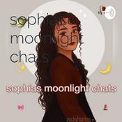 Podcast sophias moonlight chats 🌙