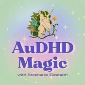 Podcast AuDHD Magic
