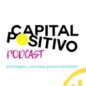 Podcast Capital Positivo con Kenia Berrelleza