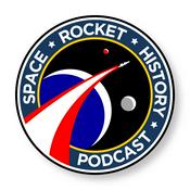 Podcast Space Rocket History Podcast