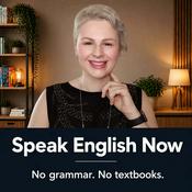 Podcast Speak English Now Podcast: Learn English | Speak English without grammar.