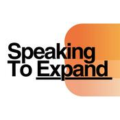 Podcast Speaking To Expand