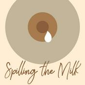Podcast Spilling the Milk: Breastfeeding Chats