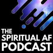 Podcast The Spiritual AF Podcast