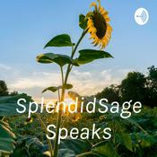 Podcast SplendidSage Speaks