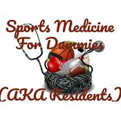 Podcast Sports Medicine for Dummies (AKA Residents)