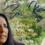Podcast Sri and Kira Explore the Mysteries