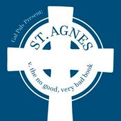 Podcast St. Agnes v. the No Good, Very Bad Book