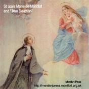 Podcast St Louis Marie de Montfort and "True Devotion"