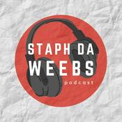 Podcast Staph Da Weebs Podcast