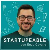 Podcast Startupeable: Emprendimiento | Tecnología | Venture Capital