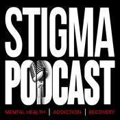 Podcast Stigma Podcast - Mental Health