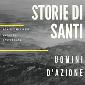 Podcast Storie di santi - Uomini d'azione