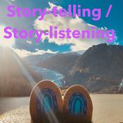 Podcast Story-telling / Story-listening