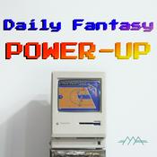 Podcast Daily Fantasy Power-Up