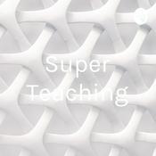 Podcast Super Teaching