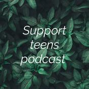 Podcast Support teens podcast