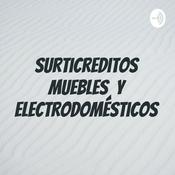 Podcast Surticreditos Muebles Y Electrodomésticos