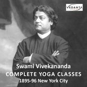 Podcast Swami Vivekananda: The Complete Yoga Classes 1895-96 NYC