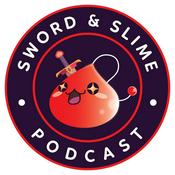 Podcast Sword & Slime Podcast