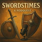 Podcast Swordstimes: A Podquest