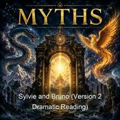 Podcast Sylvie and Bruno (Version 2 Dramatic Reading)