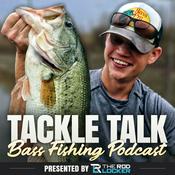 Tackle Talk - Bass Fishing Podcast