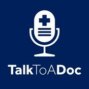 Podcast Talk To A Doc