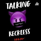 Podcast Talking Reckless