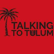 Podcast Talking To Tulum
