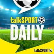 Podcast talkSPORT Daily