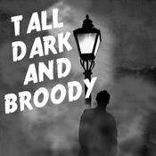 Podcast Tall Dark and Broody