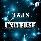 Podcast T&J's Universe