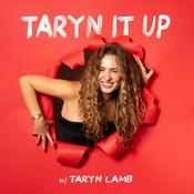 Podcast Taryn It Up